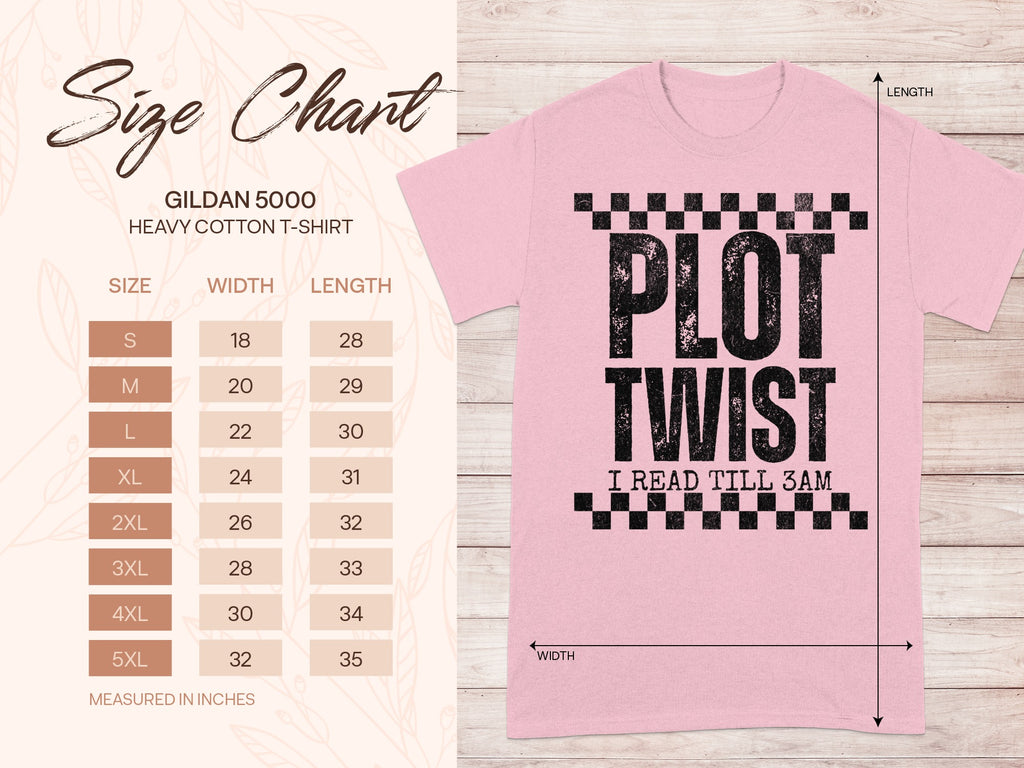 Pink Gildan 5000 t-shirt with "PLOT TWIST I READ TILL 3AM" graphic and size chart.