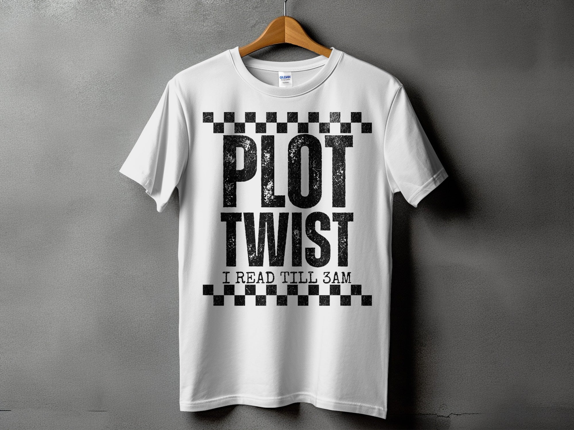 White t-shirt with black distressed text "PLOT TWIST I READ TILL 3AM".