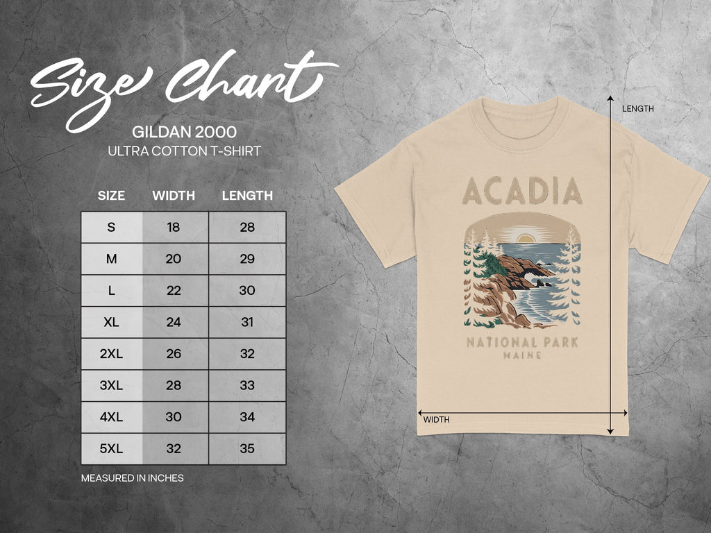 Size chart for Gildan 2000 Ultra Cotton T-shirt with measurements for Acadia National Park design.