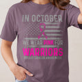 In October, we wear pink for warriors breast cancer awareness shirt.
